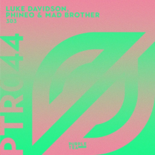 Luke Davidson, Mad Brother, Phineo - 303 [PTR044]